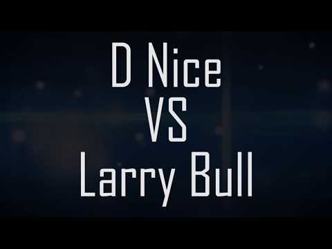 D-Nice vs Larry Bull
