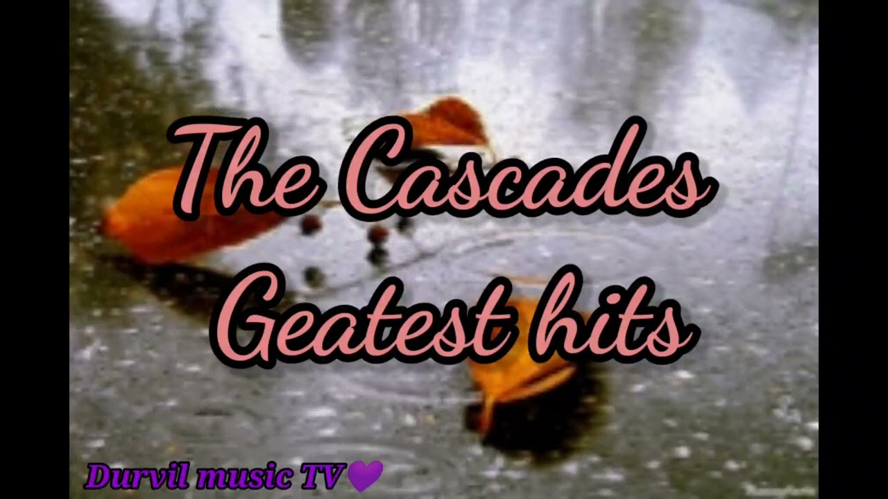 The Cascades greatest hits nonstop