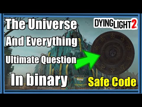 Dying Light 2 Safe Code The Answer to the Ultimate Question of Life, The Universe And Everything
