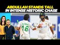 ABDULLAH Shafiq STANDS Tall In Intense HISTORIC Chase PAK Vs SL 1st Test Day 5