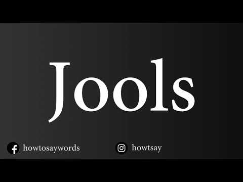 How To Pronounce Jools