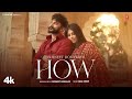 HOW (Official Video) | Gurneet Dosanjh | Desi Crew | Latest Punjabi Songs 2024
