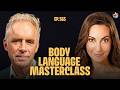 Unlocking the Hidden Power Of Body Language | Vanessa Van Edwards | EP 565