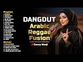 FULL ALBUM Dangdut Lawas Rasa Timur Tengah Arabic Reggae Fusion Asyik Buat Teman Santai