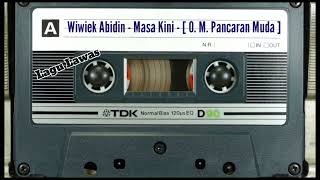 Download lagu Wiwiek Abidin - Masa Kini - [ O. M. Pancaran Muda ] mp3