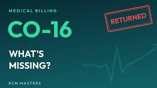 CO-16 Denial Code Explained: Missing Information & How to Fix It Fast