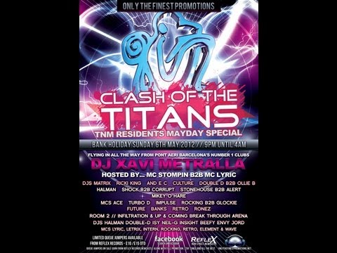 Dj Xavi Metralla (Pont Aeri) Mc's Lyric & Stompin @ Clash Of The Titans Mayday Special 2012