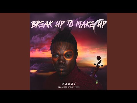 Break up to make up