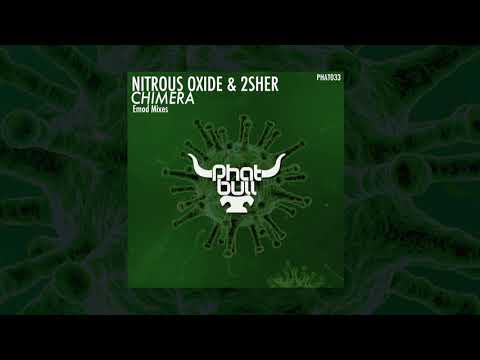 Nitrous Oxide & 2sher - Chimera (Emod Radio Edit)