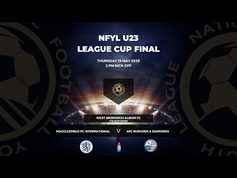 Live Football | NFYL U23 League Cup Final | Macclesfield FC v AFC Rushden & Diamonds