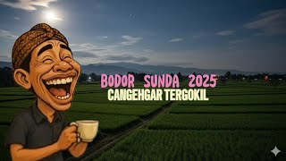 Download lagu CANGEHGAR TERBARU 2026-Bobodoran Sunda Paling Kocak Full Pikaseriuen mp3 Download lagu CANGEHGAR TERBARU 2026-Bobodoran Sunda Paling Kocak Full Pikaseriuen mp3