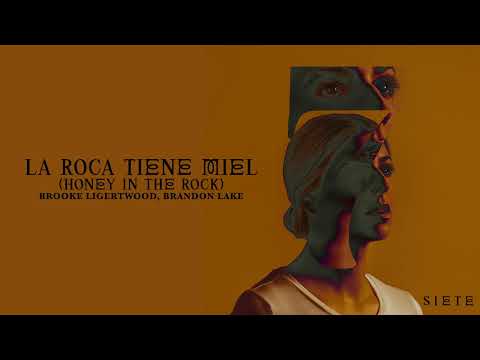 Brooke Ligertwood, Brandon Lake - La Roca Tiene Miel (Honey In The Rock) (Official Audio)