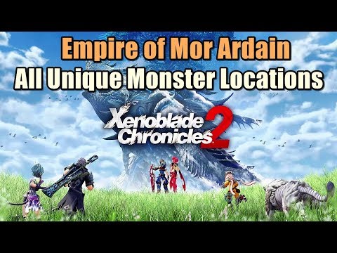 Xenoblade Chronicles 2 All Unique Monster Locations Empire of Mor Ardain