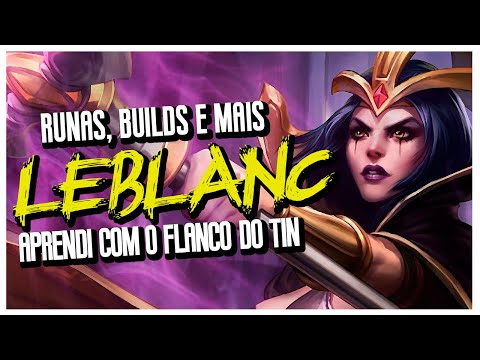 ESSA LEBLANC EU APRENDI COM O TINOWNS! Runas,builds e mais nesse guia- League of Legends | Dark #380