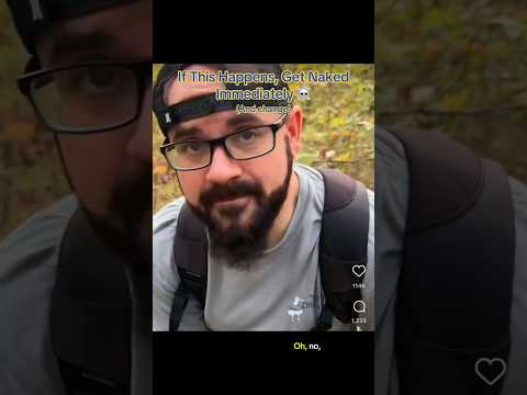 If This Happens, Get Naked Immediately ☠️ (and change) #interesting