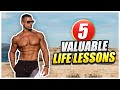 5 Important Life Lessons I Learned Over The Past Year