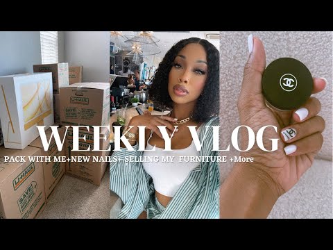 VLOG: I SOLD MY FURNITURE+ PACK WITH ME + NEW HAIR&NAILS+ FAMILY TIME+ MORE
