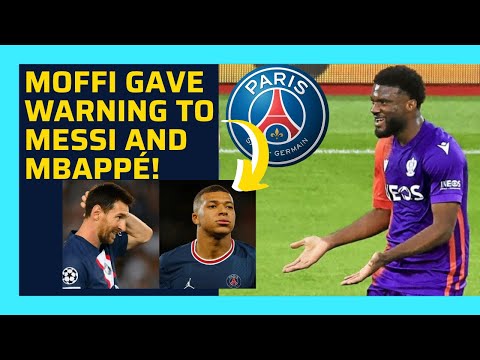 MOFFI GAVE WARNING TO MESSI AND MBAPPÉ!