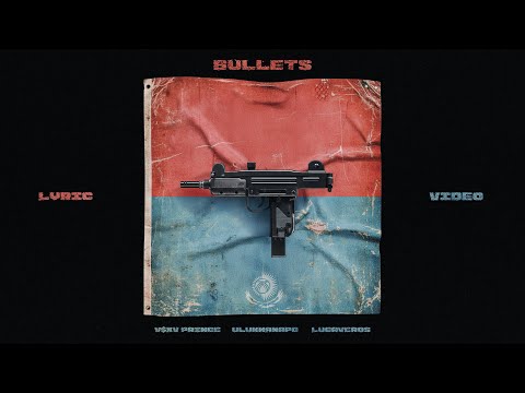 V $ X V PRiNCE, Ulukmanapo, Lucaveros - Пули