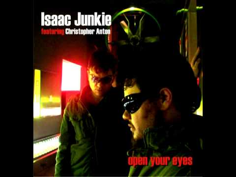 Isaac Junkie feat.  Christopher Anton - Open your eyes (2008)