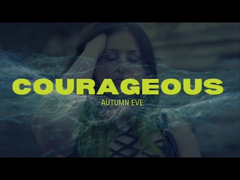 COURAGEOUS - AUTUMN EVE - OFFICIAL LYRIC VIDEO