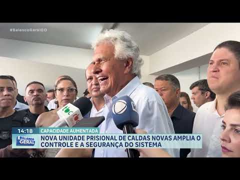 Caldas Novas ganha presídio mais estruturado