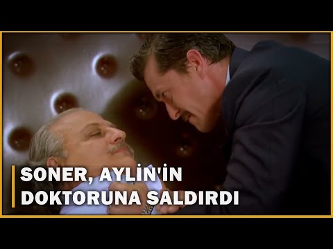 Soner, Aylin'in Doktorunun Üstüne Yürüdü! - Öyle Bir Geçer Zaman Ki 78.Bölüm