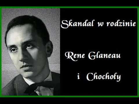 Rene Glaneau i Chochoły - Skandal w rodzinie