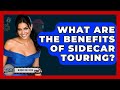 What Are The Benefits Of Sidecar Touring? - Ride or Die Motorcycles