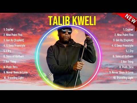 The best of  Talib Kweli full album 2024 ~ Top Artists To Listen 2024