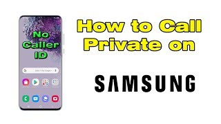 How to make your number private on Samsung