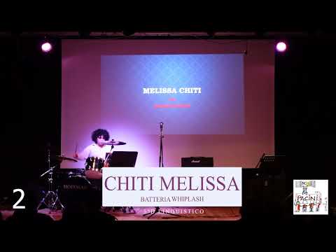 02 - CHITI Melissa    con “Whiplash” alla batteria