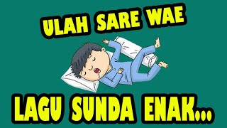 Download lagu LAGU SUNDA KOCAK ULAH SARE WAE ORIGINAL BY AWING... mp3