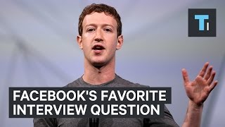 Facebook's favorite interview question