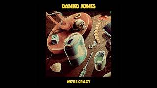 Danko Jones - We&#39;re Crazy (Official Audio)