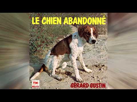 Le Chien Abandonne - Gérard Gustin