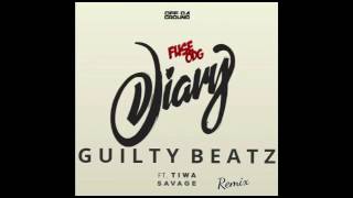 FuseODG Feat Tiwa Savage - Diary (GuiltyBeatz Remix)