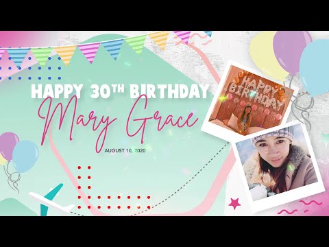 Mary Grace @ 30 | Birthday Greetings from her love ones.