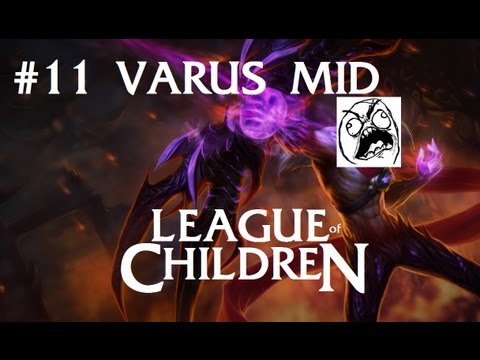 League Of Children #11 - VARUS MID
