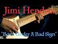 Jimi Hendrix Born Under A Bad Sign Blues Guitar Lesson W Tabs
