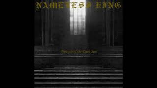 Nameless King - Disciple of the Dark Sun (Full Album)