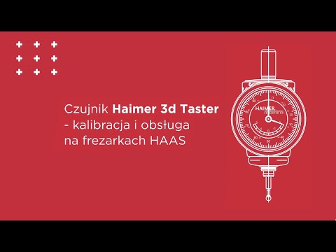 Haimer 3d Taster sensor - calibration and operation on HAAS milling machines / Haimer 3d Taster o...