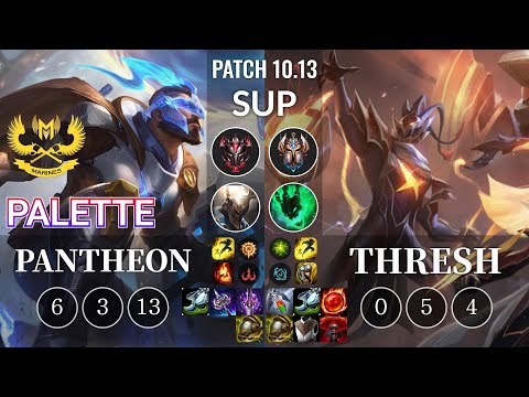 GAM Palette Pantheon vs Thresh Sup - KR Patch 10.13