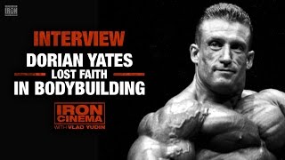 Dorian Yates Lost Faith In Bodybuilding | Iron Cinema