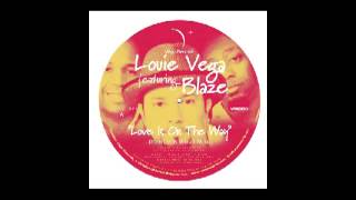 VR005 Louie Vega feat. Blaze - Love Is On The Way