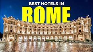 A Tour of the Finest Hotels in Rome, Italy for Your Perfect Stay!