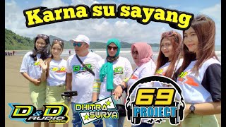 Download lagu DJ karna su sayang🎵|| Jingle #4 D&D AUDIO ft 69 Project mp3
