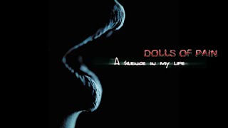 Dolls Of Pain - A Silence In My Life (Official Teaser)