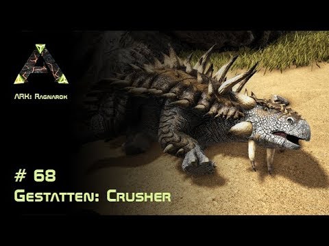 ARK: Ragnarok # 68 Ankylo zähmen - Gestatten: Crusher