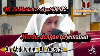 Download lagu Imam muda merdu | Qs. Al-Maidah 5 : Ayat 109-120 | Ali Abdulsalam Al-Youssef mp3 Download lagu Imam muda merdu | Qs. Al-Maidah 5 : Ayat 109-120 | Ali Abdulsalam Al-Youssef mp3